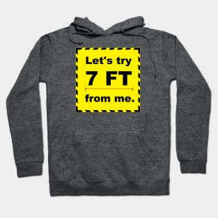 7 FT Safety Distance Hoodie